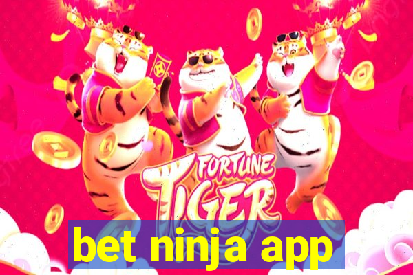 bet ninja app